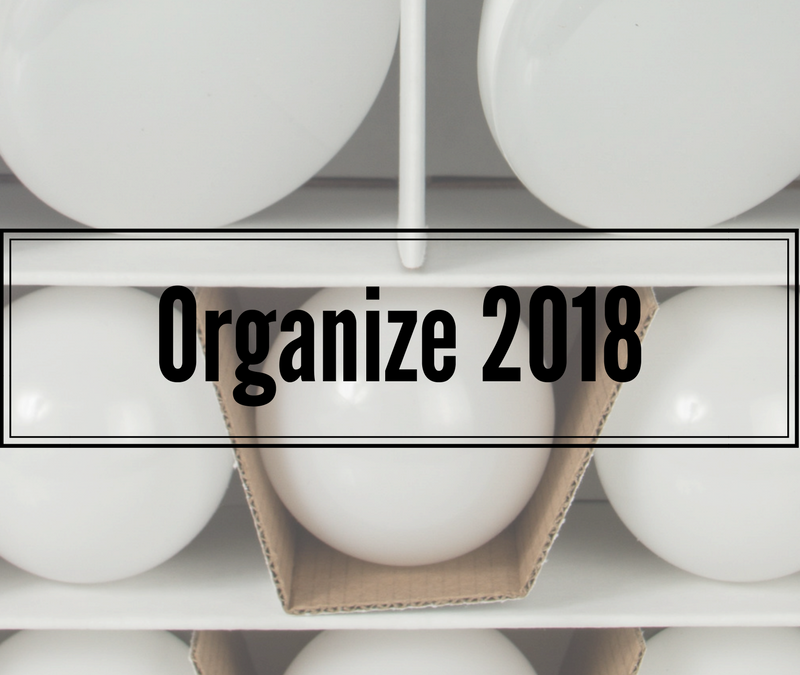 8 Tips To Organize 2018