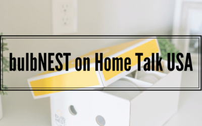 bulbNEST on Home Talk USA